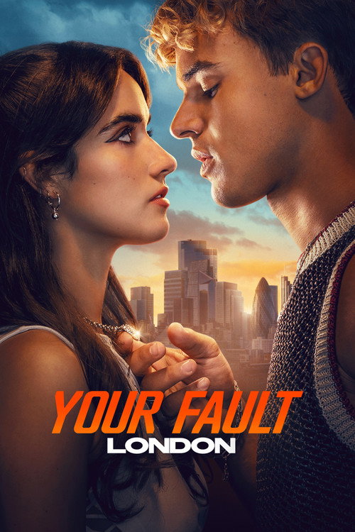 Your Fault – London 2026 Dual Audio [Hindi ORG & English] WEB-DL 480p, 720p & 1080p