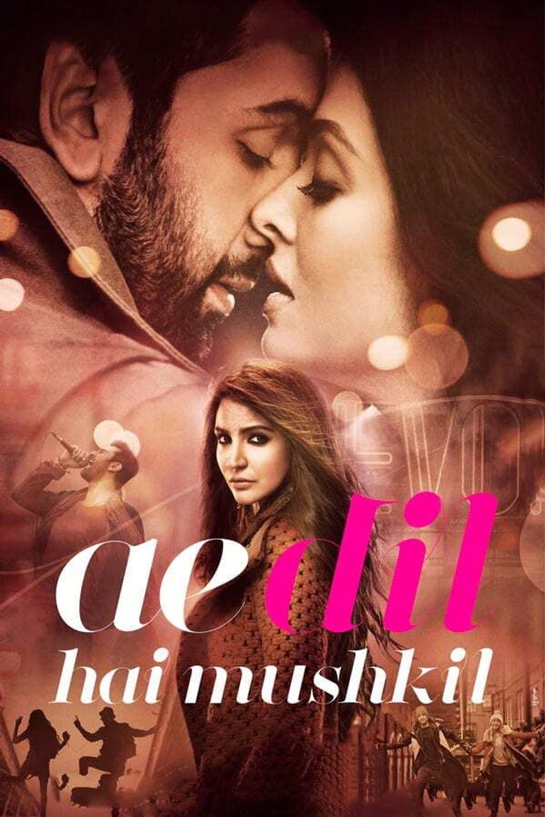 Ae Dil Hai Mushkil (2016) Bollywood Hindi Movie